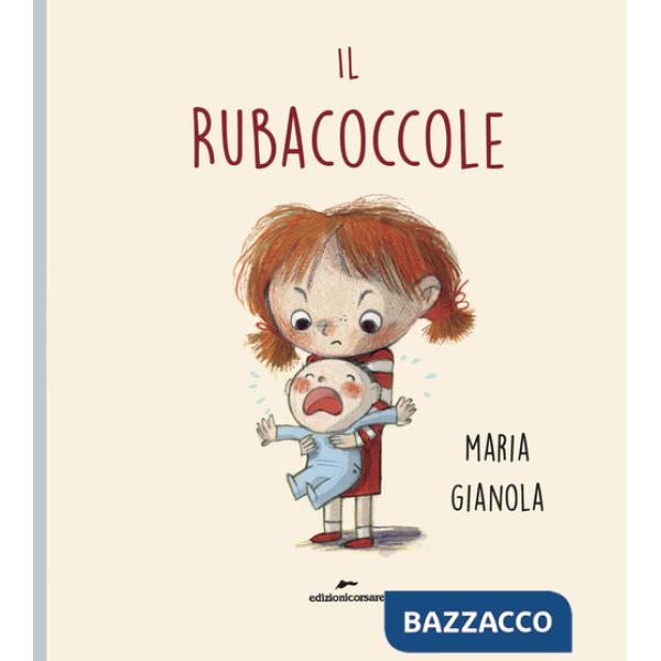 Rubacoccole. Ediz. a colori (Il)