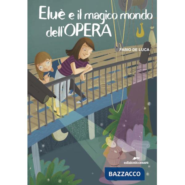 Eluè e il magico mondo dell'Opera