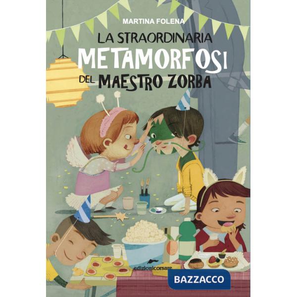Straordinaria metamorfosi del maestro Zorba (La)
