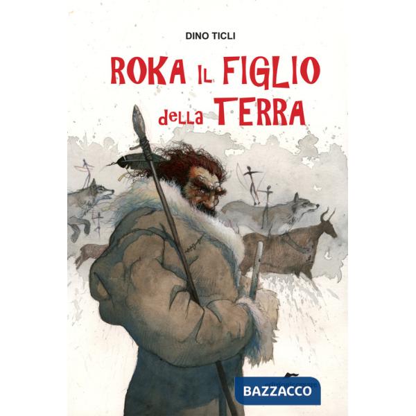 Roka il figlio della terra