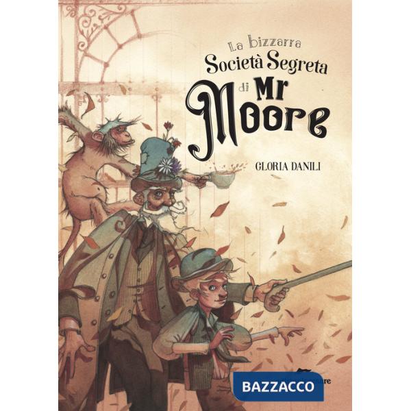Bizzarra società segreta di Mr Moore (La)