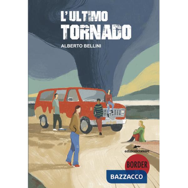 Ultimo tornado (L')