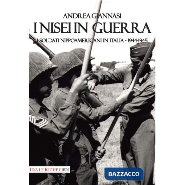 Nisei in guerra. I nippoamericani in Italia (1944-1945) (I)