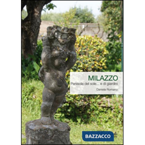 Milazzo. Penisola del sole... e di giardini