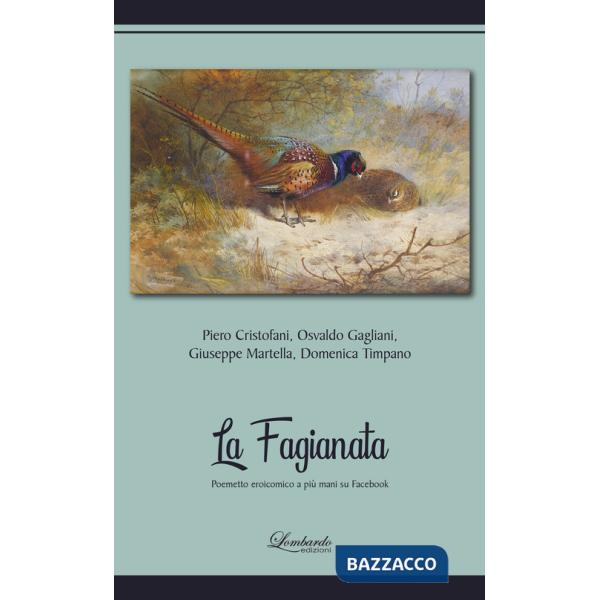 Fagianata. Poemetto eroicomico a più mani su Facebook (La)