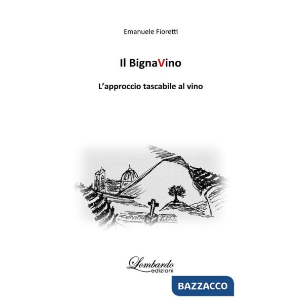 BignaVino. L'approccio tascabile al vino (Il)