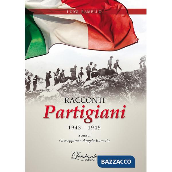 Racconti partigiani 1943-1945