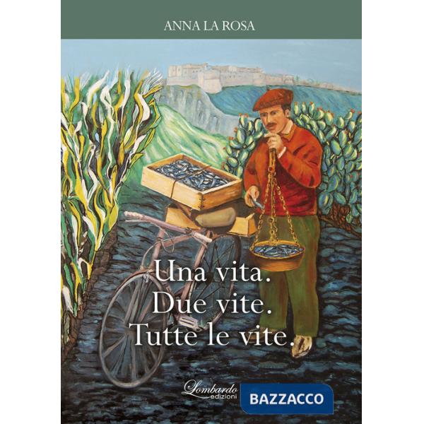 Vita. Due vite. Tutte le vite (Una)