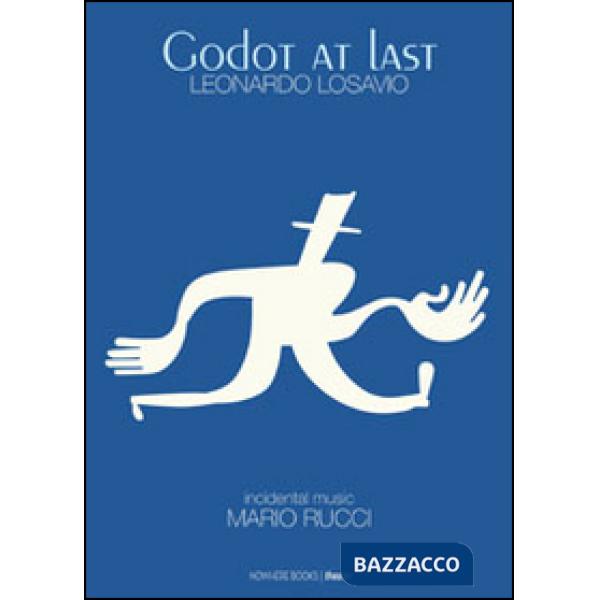 Godot at last. A play, a tragicomedy in two acts, includes the entire theatrical