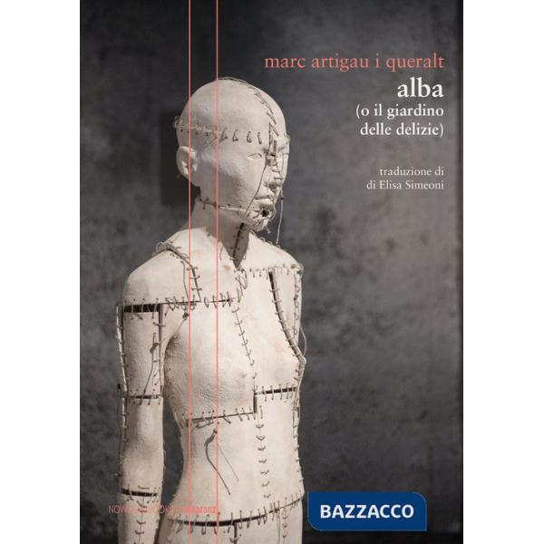 Alba (o il giardino delle delizie)