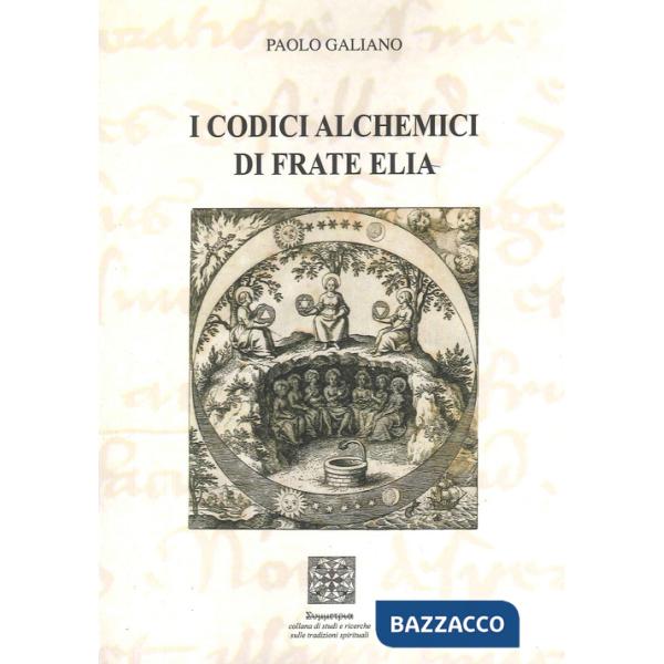 Codici alchemici di frate Elia (I)