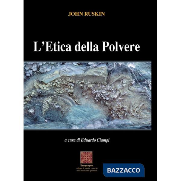 Etica della polvere (L')
