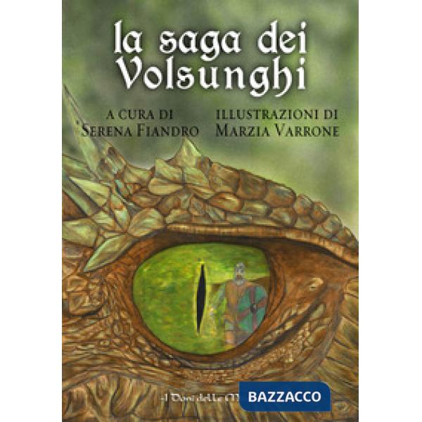 Saga dei Valsunghi. Ediz. illustrata (La)