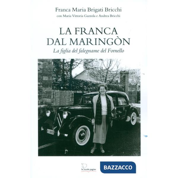 Franca dal maringòn. La figlia del falegname di Fornello (La)