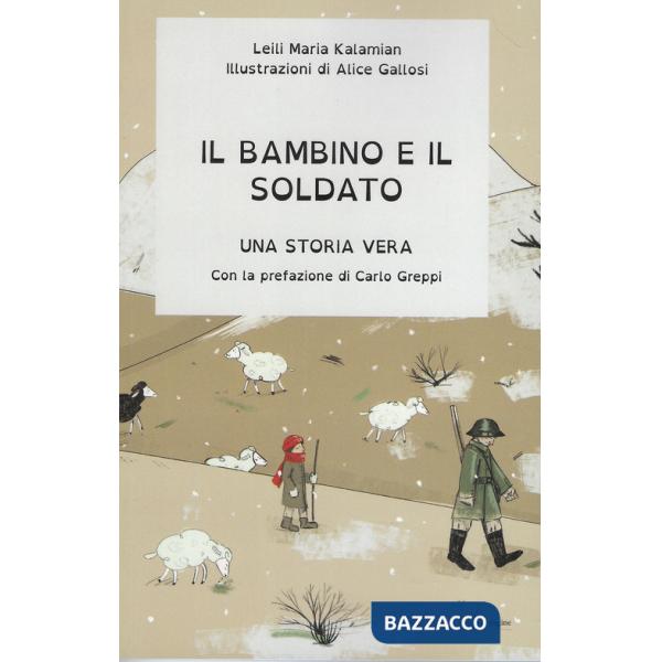 Bambino e il soldato. Una storia vera (Il)