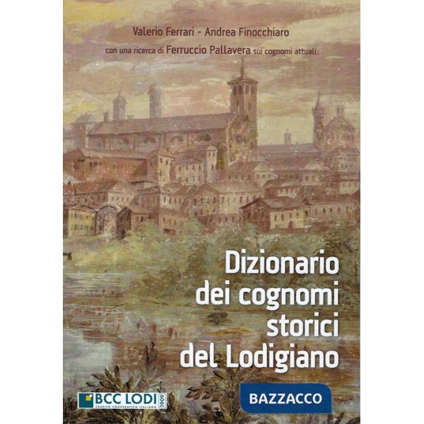 Dizionario dei cognomi storici del Lodigiano