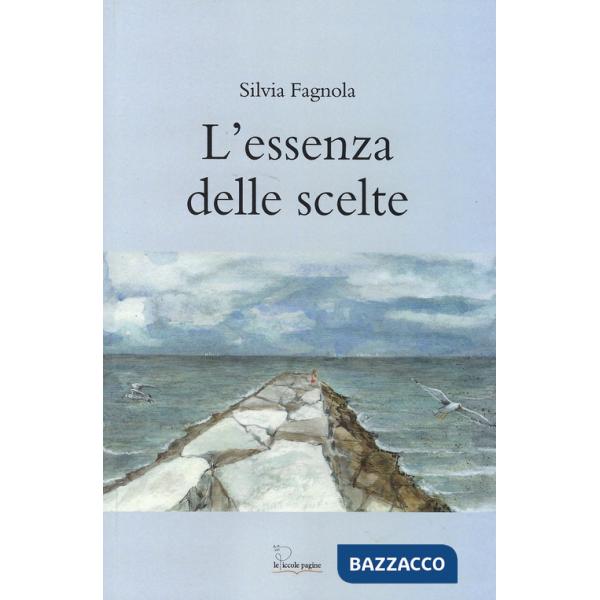 Essenza delle scelte (L')