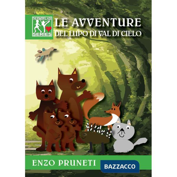 Avventure del lupo di Val di Cielo (Le)
