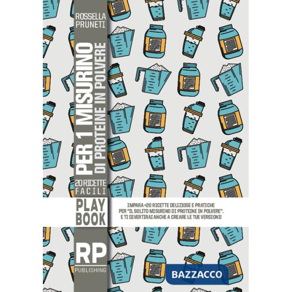 20 ricette facili per 1 misurino di proteine in polvere
