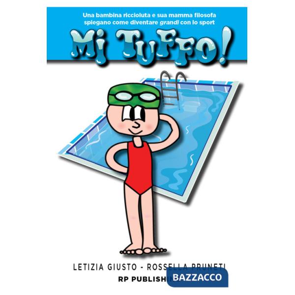 Mi tuffo! Una bambina riccioluta e sua mamma filosofa spiegano come diventare grandi con lo sport