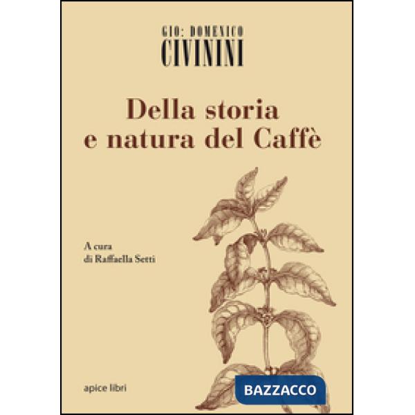 Della storia e natura del caffè