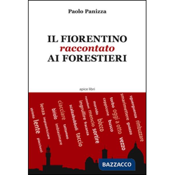 Fiorentino raccontato ai forestieri (Il)
