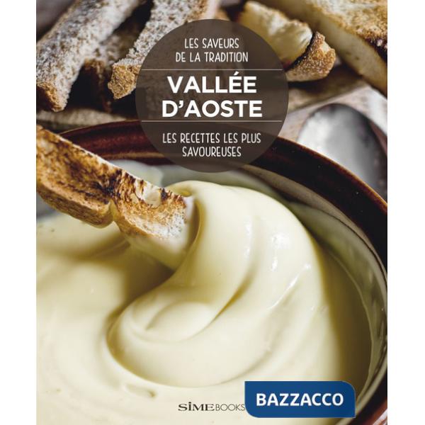 Vallée d'Aoste. Les recettes les plus savoureuses