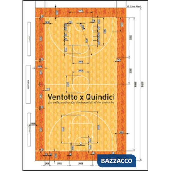 Ventotto x quindici. La pallacanestro dai fondamenti al tre contro tre