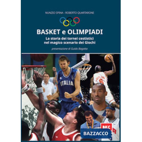 Basket e Olimpiadi. La storia dei tornei cestistici nel magico scenario dei Giochi