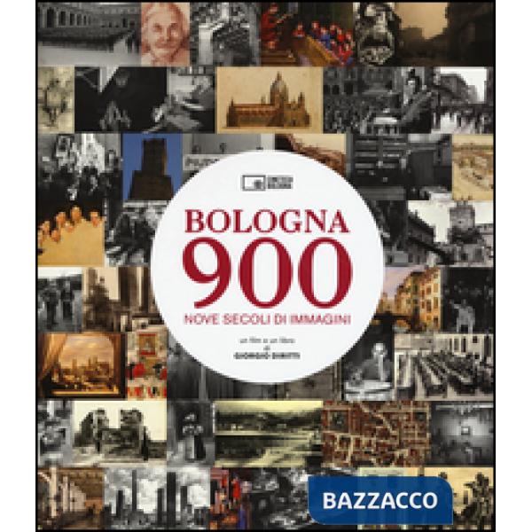 Bologna 900. Nove secoli di immagini. Con DVD video