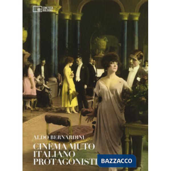 Cinema muto italiano. Protagonisti