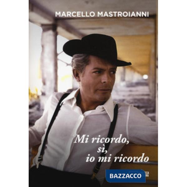 Mi ricordo, sì, io mi ricordo. Nuova ediz.