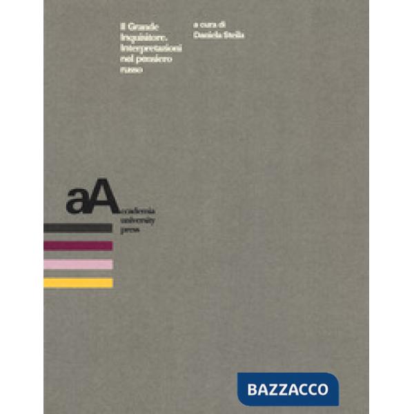 Grande Inquisitore. Interpretazioni nel pensiero russo (Il)