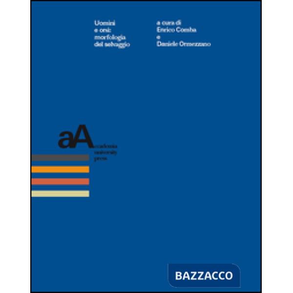 Uomini e orsi. Morfologia del selvaggio