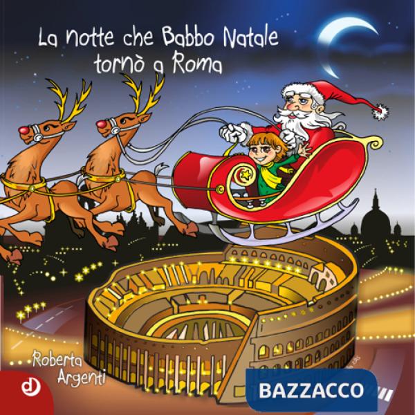 Notte che Babbo Natale tornò a Roma (La)