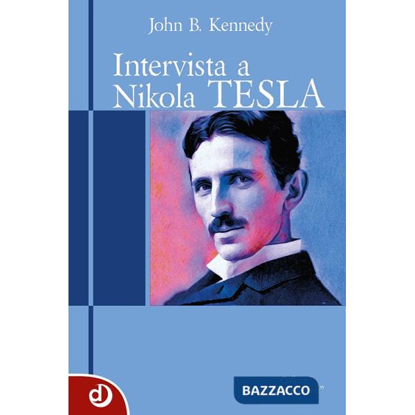 Intervista a Nikola Tesla