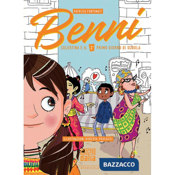 Benni, Celestina e il 2° primo giorno di scuola