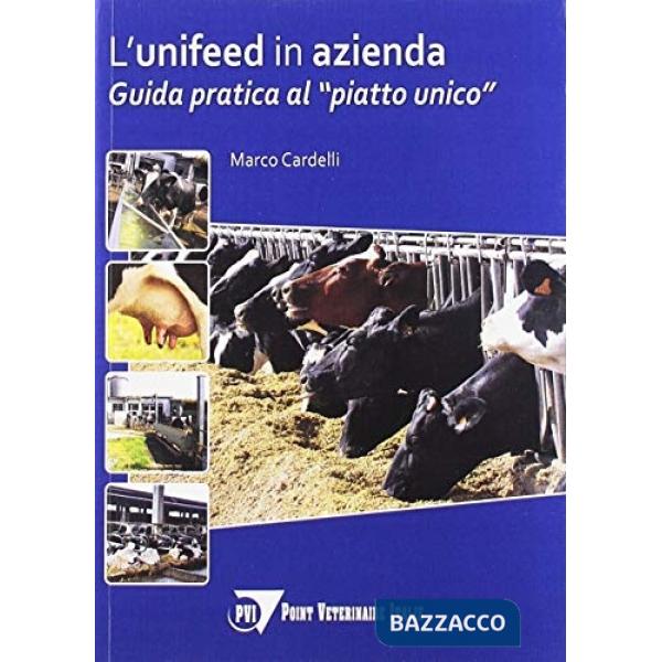 Unifeed in azienda. Guida pratica al «piatto unico» (L')