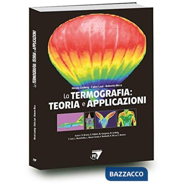 Termografia. Teoria e applicazioni (La)