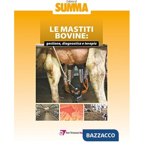Mastiti bovine: gestione, diagnostica e terapia (Le)