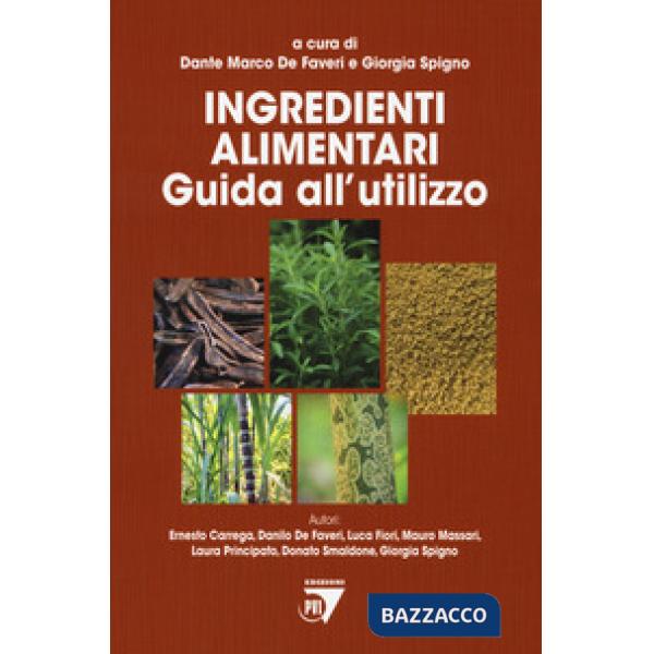 Ingredienti alimentari. Guida all'utilizzo