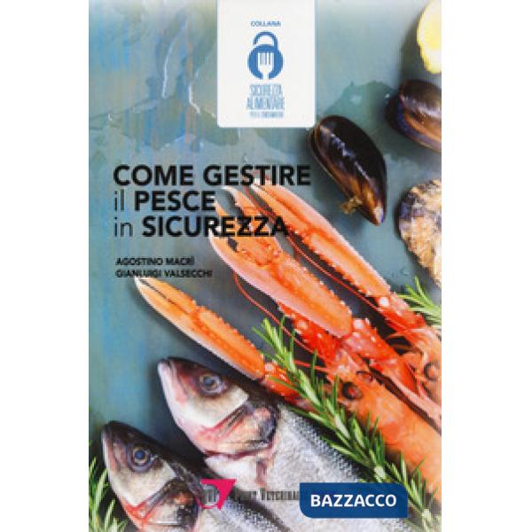 Come gestire il pesce in sicurezza