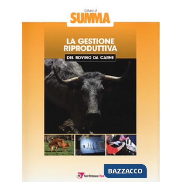 Gestione riproduttiva nel bovino da carne (La)