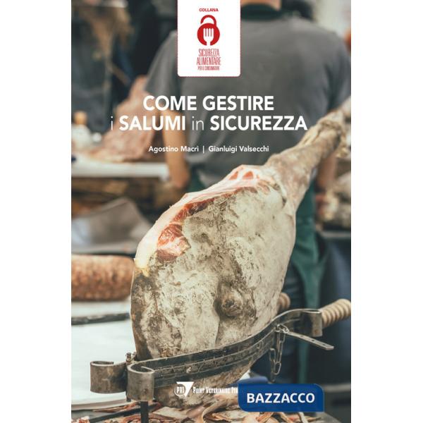 Come gestire i salumi in sicurezza