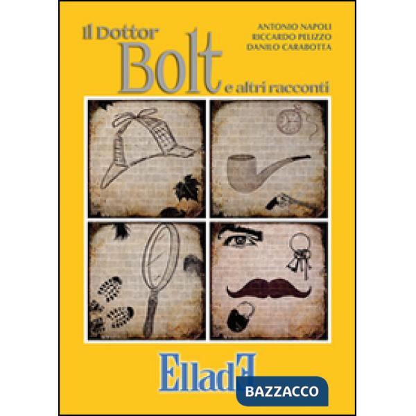 Dottor Bolt e altri racconti (Il)