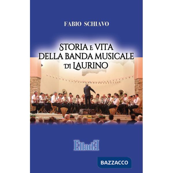 Storia e vita della banda musicale di Laurino