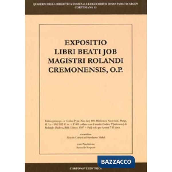 Exposizio libri beati job magistri Rolandi Cremonensis