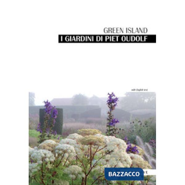 Giardini di Piet Oudolf. Green Island (I)