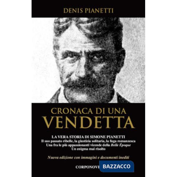 Cronaca di una vendetta. La vera storia di Simone Pianetti