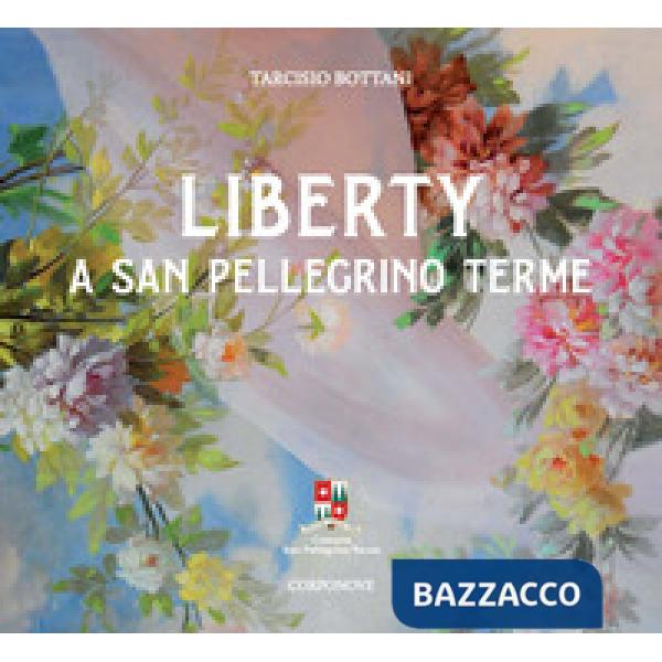 Liberty a San Pellegrino Terme